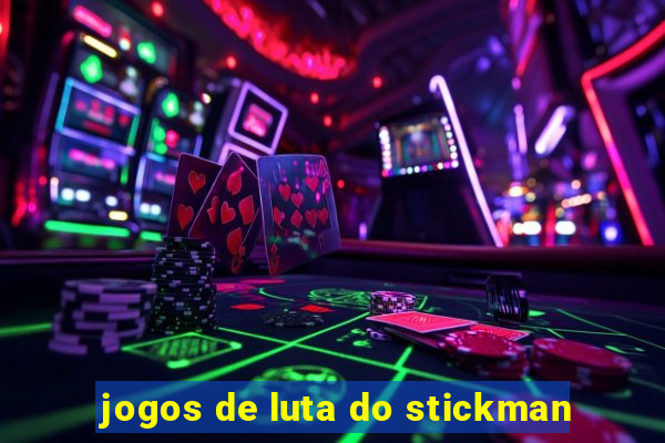 jogos de luta do stickman